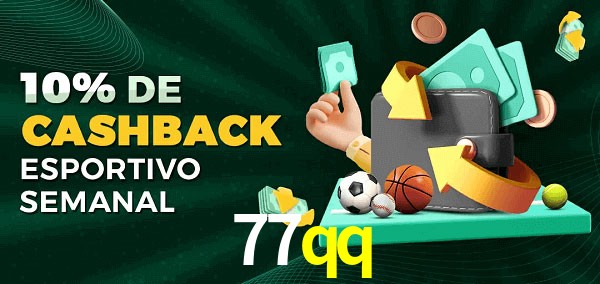 10% de bônus de cashback na 77qq